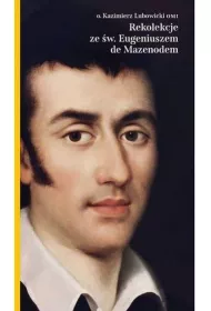 Rekolekcje ze �wi�tym eugeniuszem mazenodem