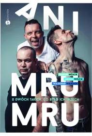 Ani Mru-Mru. O dw�ch takich, co by�o ich trzech