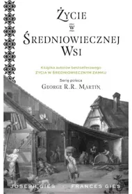 �ycie w �redniowiecznej wsi. �ycie w �redniowieczu. Tom 2