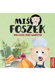 Mi� Foszek nie chce je�� warzyw