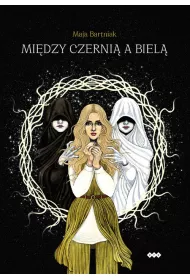 Mi�dzy czerni� a biel�