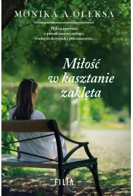 Mi�o�� w kasztanie zakl�ta