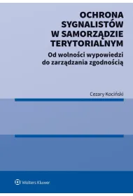 eBook Ochrona sygnalistw w samorzdzie terytorialnym. Od wolnoci wypowiedzi do zarzdzania zgodnoci pdf epub
