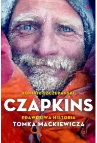 Czapkins. Prawdziwa historia Tomka Mackiewicza