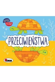Dopasuj po��wki. Przeciwie�stwa