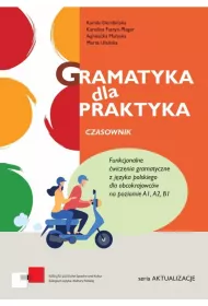 Gramatyka dla praktyka. Czasownik
