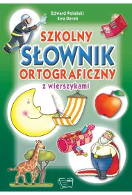 Szkolny s�ownik ortograficzny z wierszykami