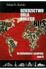 Architektura i podre. Dziedzictwo Ora Biaego. Tom 2