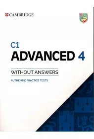 C1 Advanced 4. Student's Book without Answers. Authentic Practice Tests