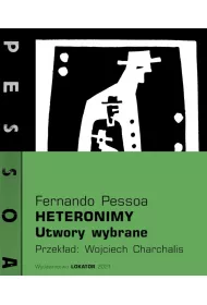 Heteronimy Utwory wybrane