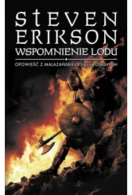 Wspomnienie lodu. Opowie�ci z Malaza�skiej Ksi�gi Poleg�ych. Tom 3