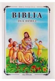 Biblia Tysiclecia dla dzieci Stary i Nowy Testament Pamitka Chrztu witego