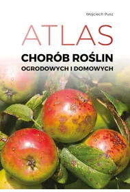 Atlas chor�b ro�lin domowych i ogrodowych