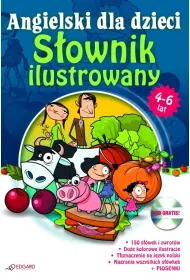 Angielski dla dzieci - s�ownik ilustrowany (4-6 lat)