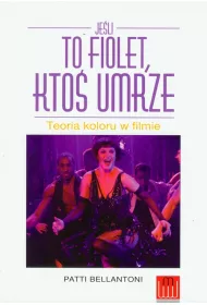 Je�li to fiolet kto� umrze teoria koloru w filmie