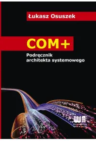 COM+. Podr�cznik architekta systemowego