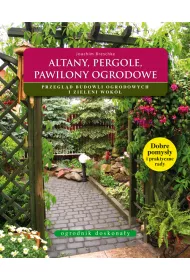 Altany, pergole, pawilony ogrodowe