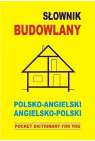 S�ownik budowlany polsko-angielski angielsko-polski