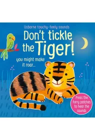 Don`t Tickle the Tiger!