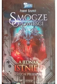 A jednak istniej�. Smocze Opowie�ci. Tom 1