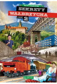 Sekrety Wa�brzycha. Cz�� 2