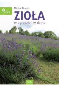 Zio�a w domu i w ogrodzie
