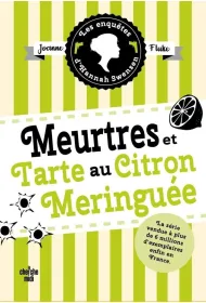Meurtres et tarte au citron meringuee. Enquetes d`Hannah Swensen. Tome 4