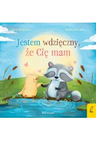 Przytulanki. Jestem wdzi�czny, �e Ci� mam