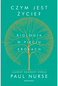 Czym jest �ycie. Biologia w pi�ciu krokach