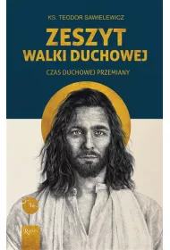 Zeszyt Walki duchowej, Czas Duchowej Przemiany