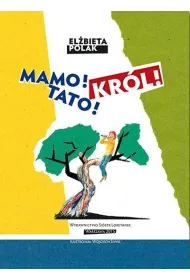 Mamo! Tato! Kr�l!