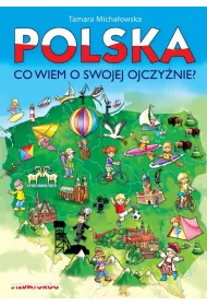 Polska, co wiem o swojej ojczynie?