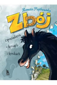 Zb�j. Opowiadania o koniach i konikach