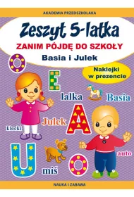 Basia i Julek. Zanim p�jd� do szko�y. Zeszyt 5-latka