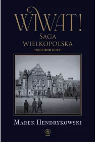 Wiwat! Saga wielkopolska