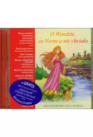 O Wandzie co Niemca nie chcia�a. Audiobook CD