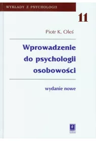 Wyk�ady z psychologii 11. Wprowadzenie do psychologii osobowo�ci