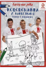 PZPN. Pi�ka no�na. Turniej pi�karski. Kolorowanka z naklejkami