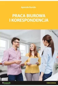 Praca biurowa i korespondencja. wiczenia
