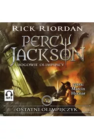 Audiobook Ostatni Olimpijczyk. Tom 5. Percy Jackson i Bogowie Olimpijscy mp3