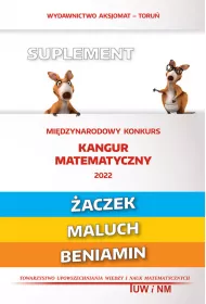 Kangur matematyczny 2022. Suplement. aczek, maluch, beniamin