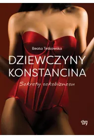 Dziewczyny Konstancina. Sekrety seksbiznesu