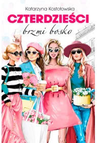 Czterdzieci brzmi bosko