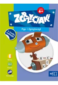 Figo i zgrzytoczyt zgrzyciaki 6+