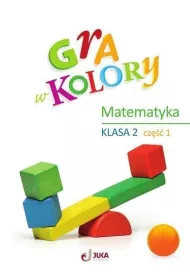 Gra w kolory. Matematyka. Klasa 2. Cz�� 1