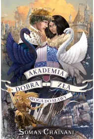Droga do s�awy. Akademia Dobra i Z�a. Tom 4