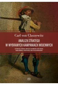 Analiza strategii w wybranych kampaniach wojennych