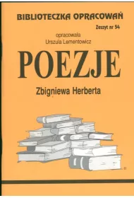 Poezje Zbigniewa Herberta. Biblioteczka opracowa. Zeszyt nr 54
