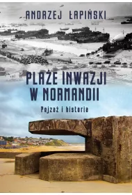 Pla�e inwazji w Normandii Pejza� i historia