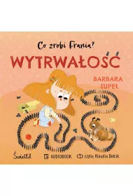 Audiobook Wytrwa�o��. Co zrobi Frania? Tom 9 mp3